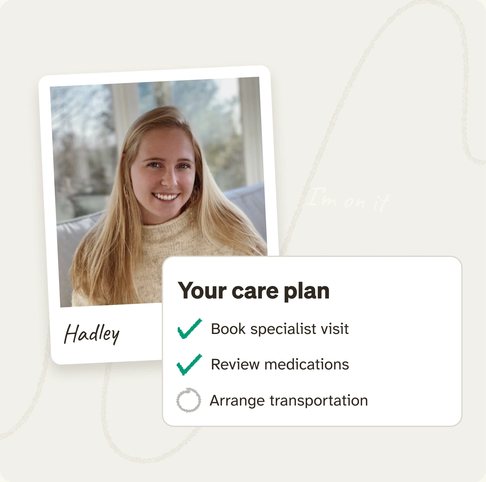 Hadley beside your care plan: specialist visit and medication review checked off, transportation still to arrange